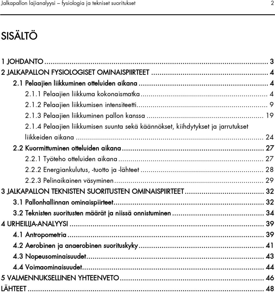 Jalkapallon lajianalyysi fysiologia ja tekniset suoritukset - PDF Ilmainen  lataus