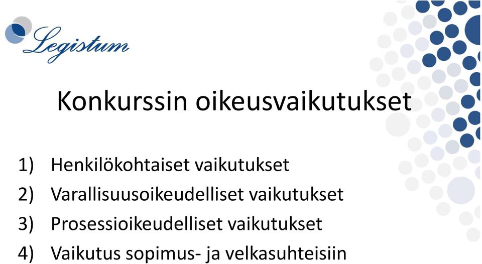 Varallisuusoikeudelliset vaikutukset 3)