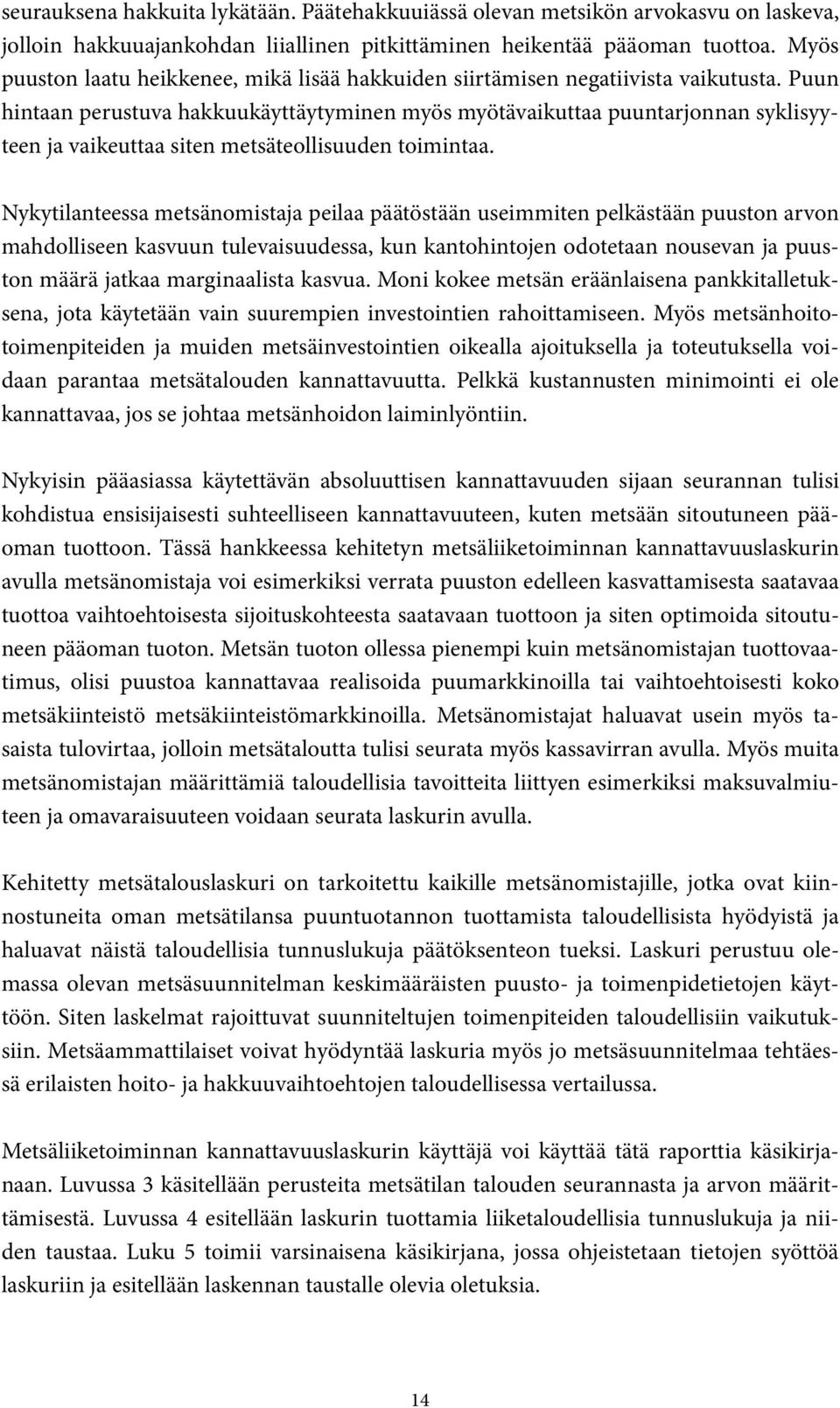 METSÄLIIKETOIMINNAN KANNATTAVUUSLASKURI - PDF Free Download