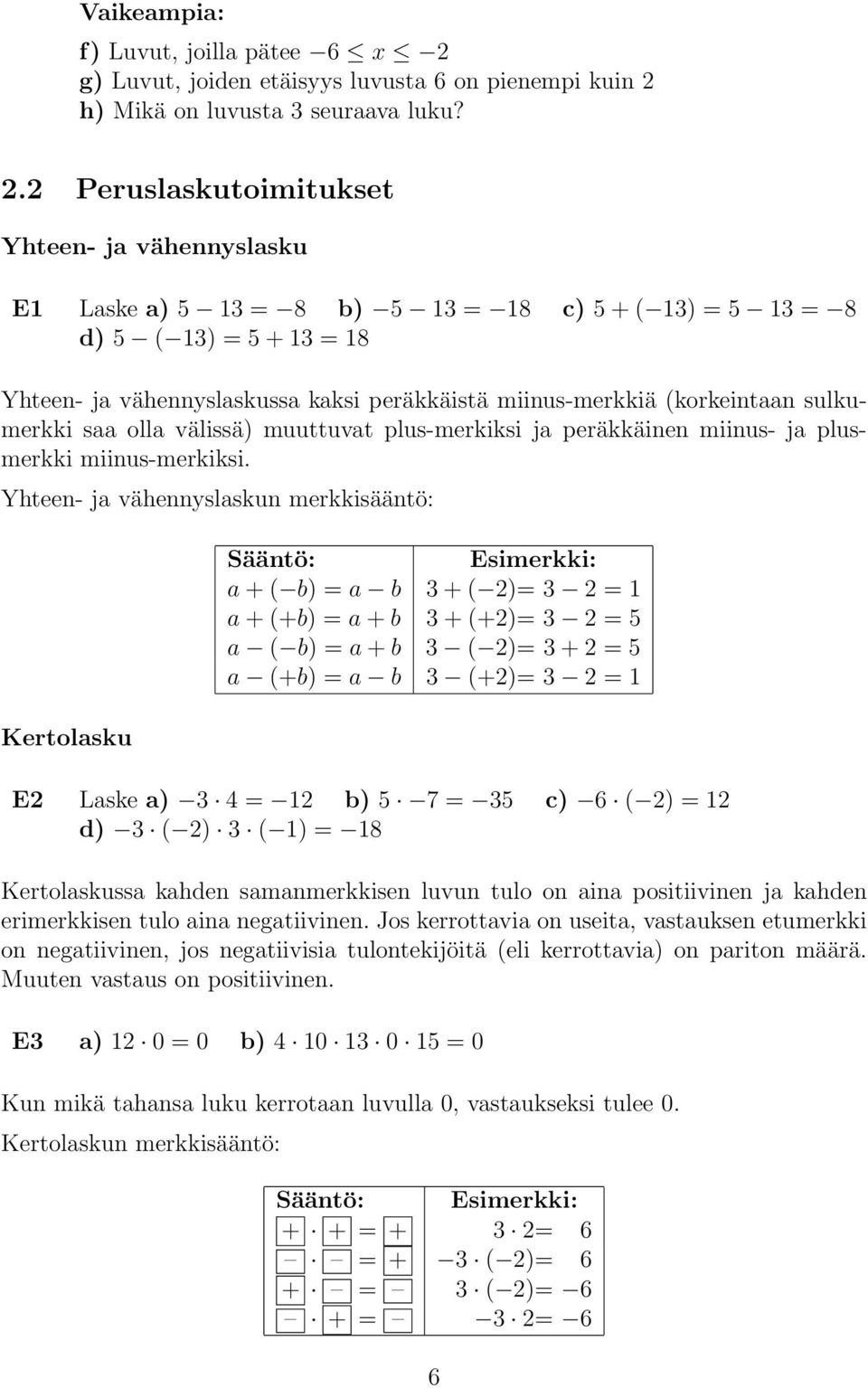 h) Mikä on luvusta 3 seuraava luku? 2.