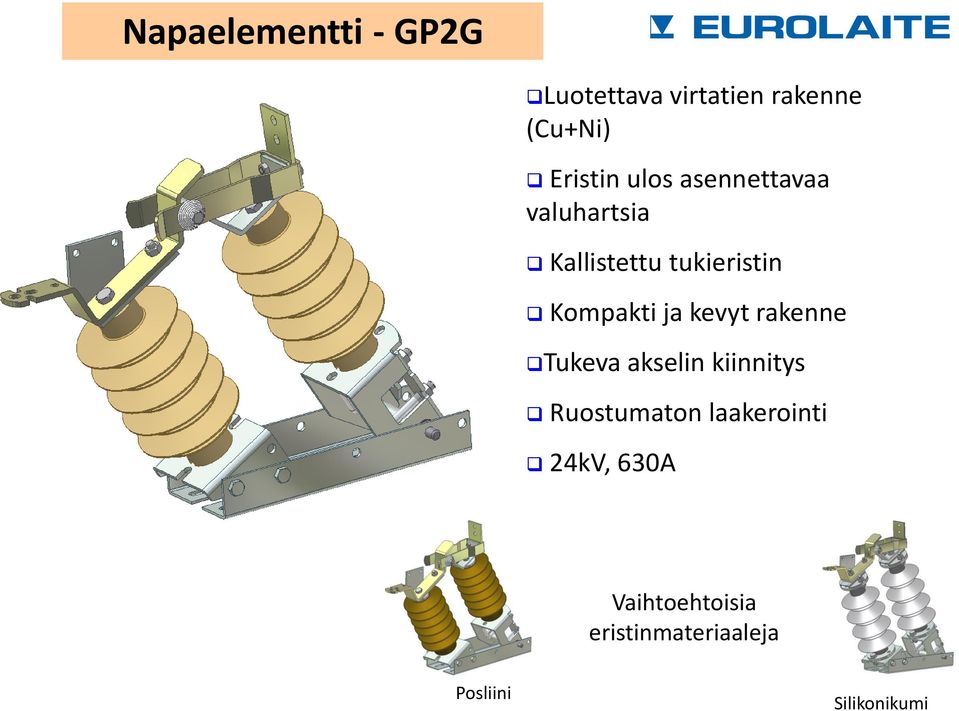 kevyt rakenne Tukeva akselin kiinnitys Ruostumaton laakerointi
