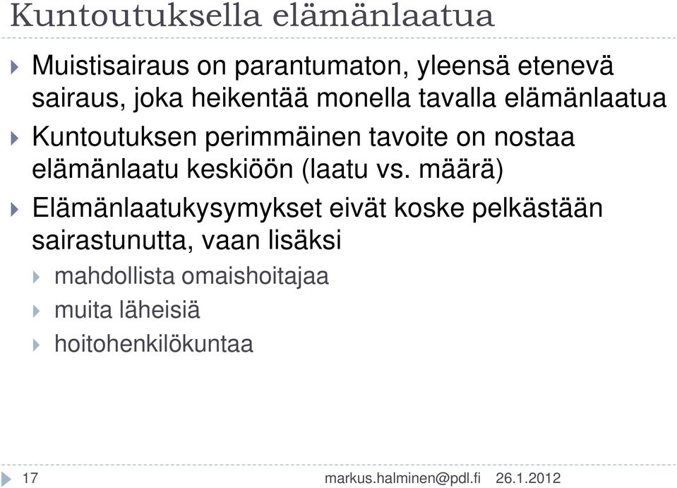 elämänlaatu keskiöön (laatu vs.