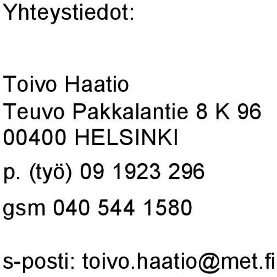 p. (työ) 09 1923 296 gsm 040 544