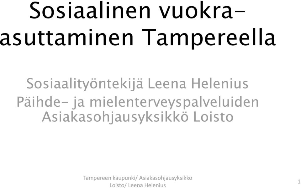 Leena Helenius Päihde- ja