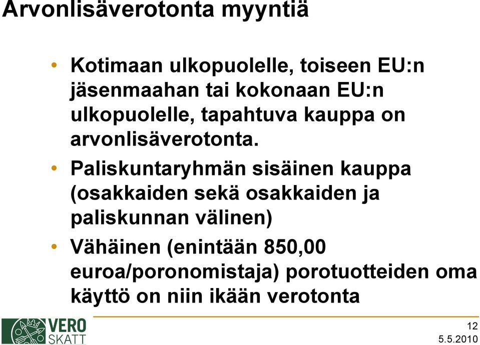 Paliskuntaryhmän sisäinen kauppa (osakkaiden sekä osakkaiden ja paliskunnan