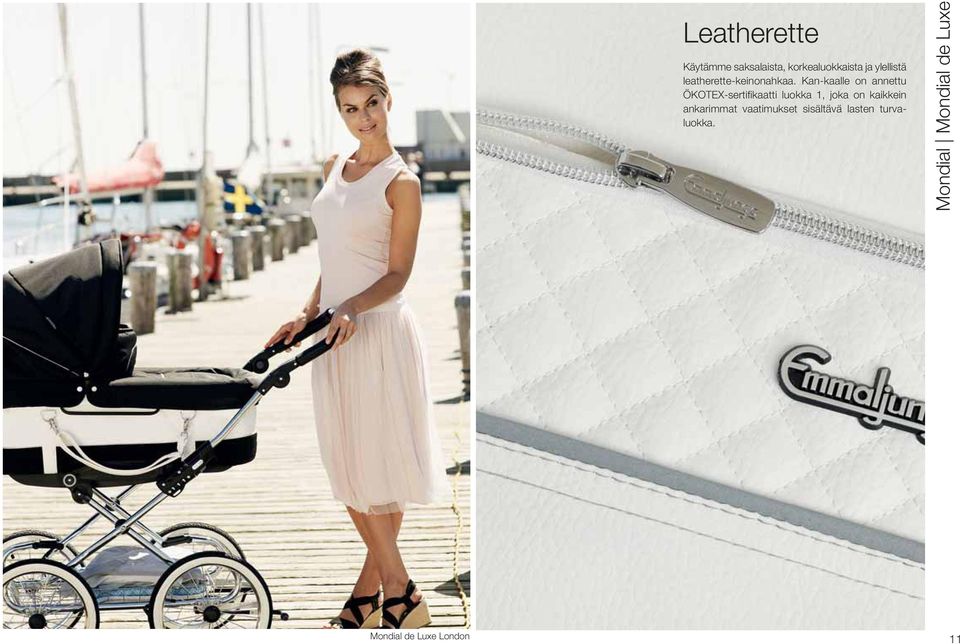 Kan-kaalle on annettu ÖKOTEX-sertifikaatti luokka 1, joka on