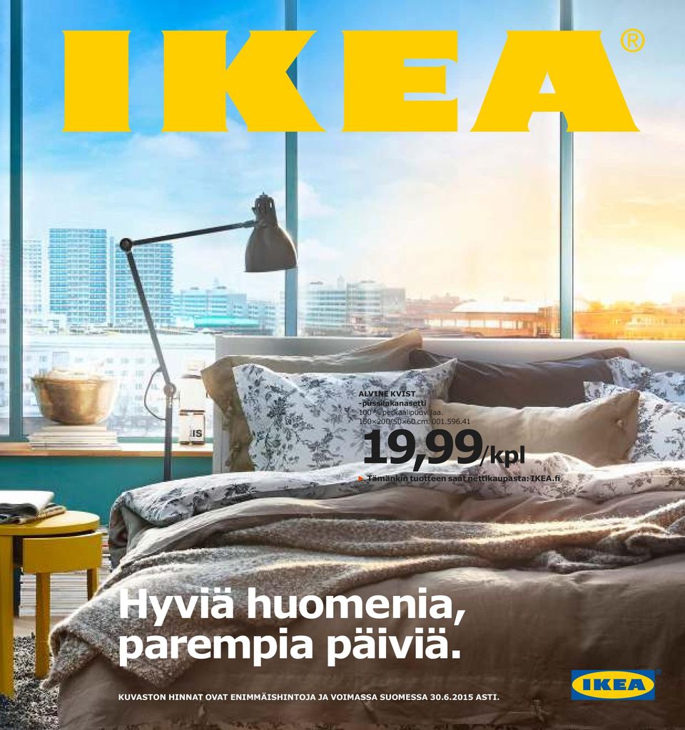 19,99/kpl Tämänkin tuotteen saat nettikaupasta: IKEA.f - PDF Ilmainen lataus
