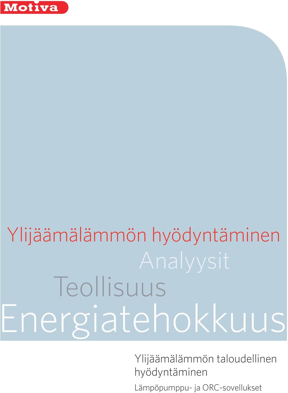 Energiatehokkuus Ylijäämälämmön