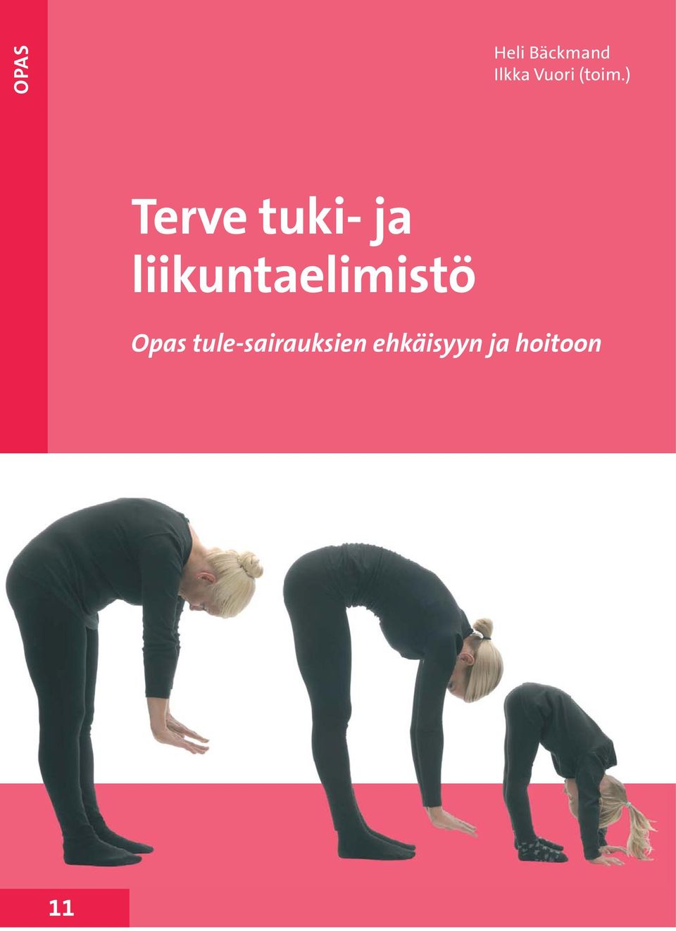 ) Terve tuki- ja