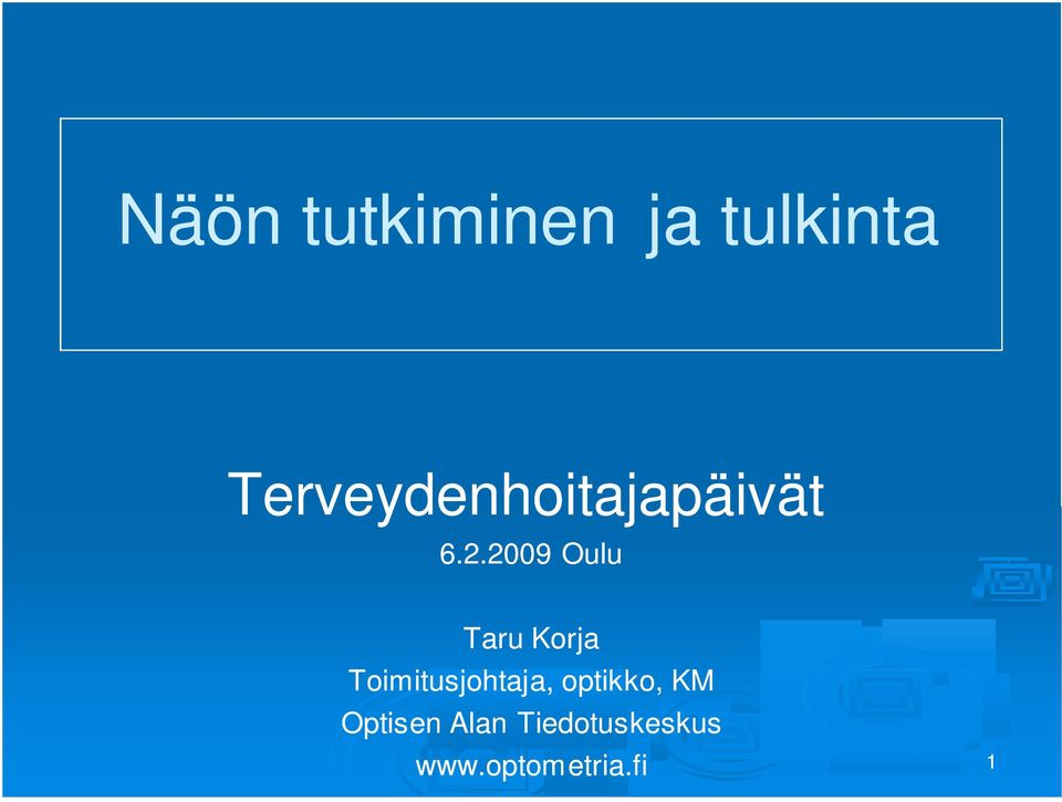 2009 Oulu Taru Korja Toimitusjohtaja,