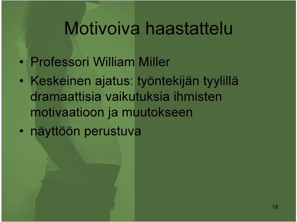 tyylillä dramaattisia vaikutuksia ihmisten