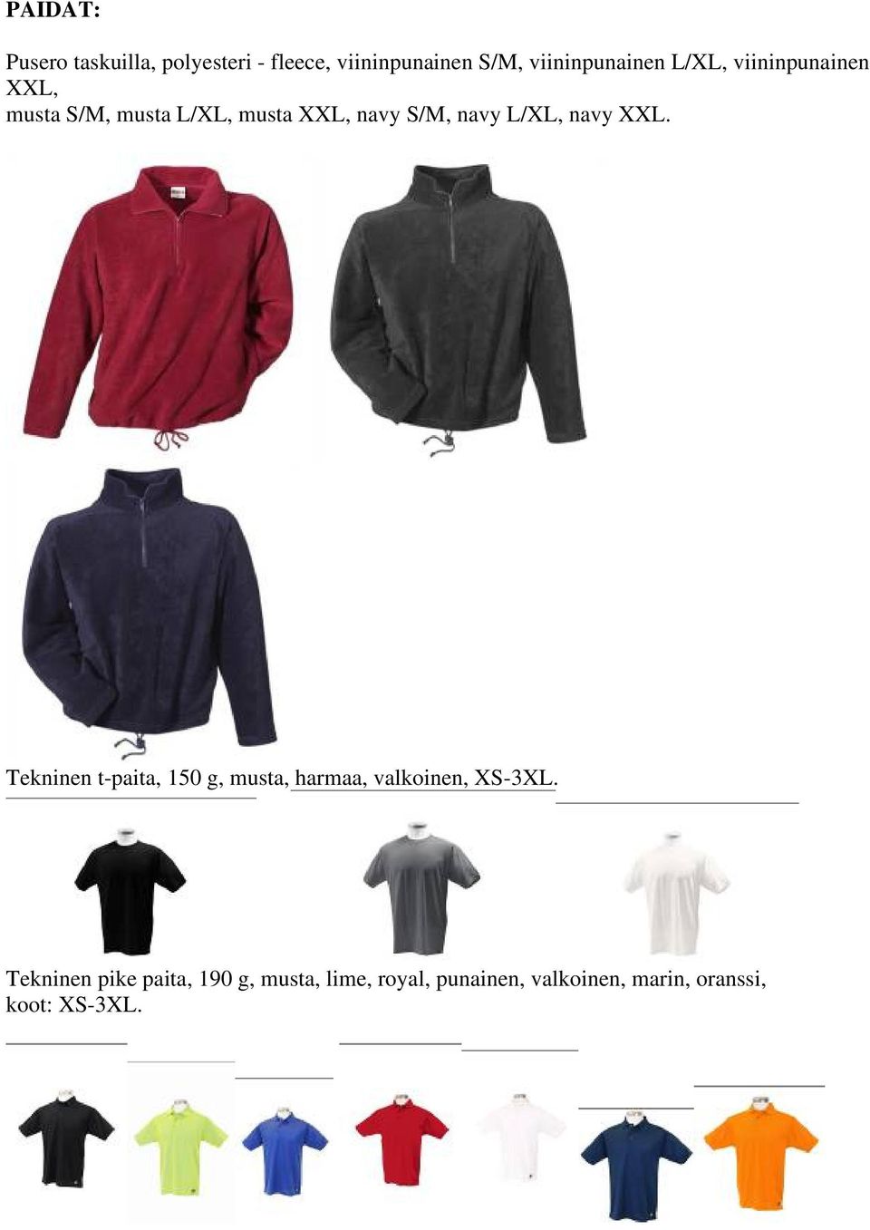 navy XXL. Tekninen t-paita, 150 g, musta, harmaa, valkoinen, XS-3XL.