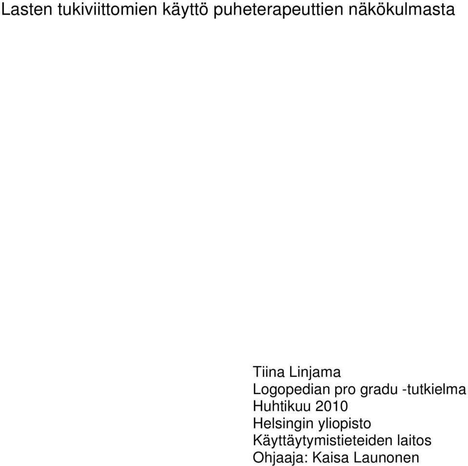 -tutkielma Huhtikuu 2010 Helsingin yliopisto
