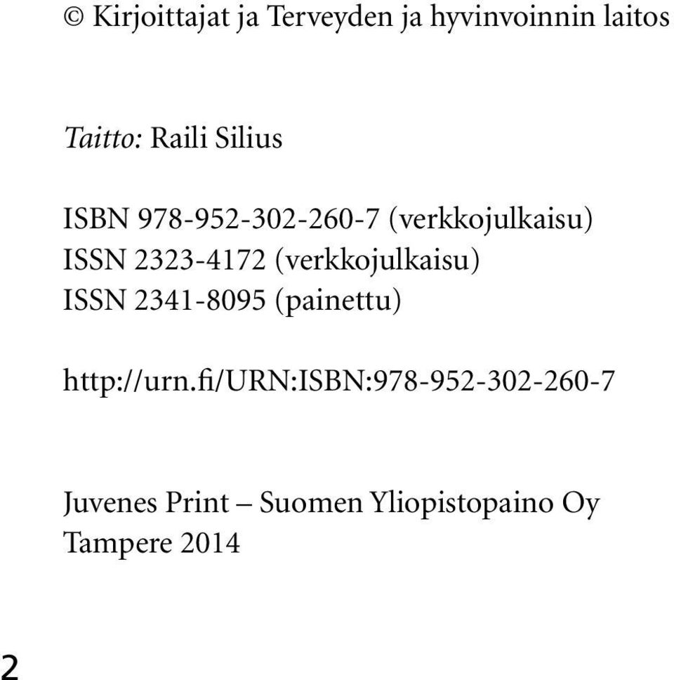 (verkkojulkaisu) ISSN 2341-8095 (painettu) http://urn.