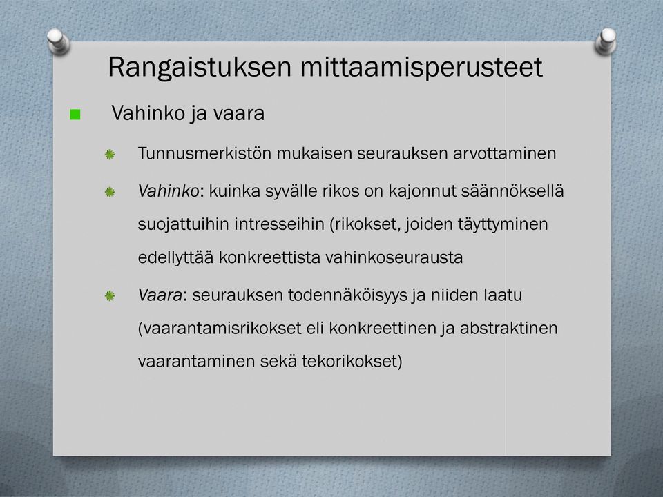 (rikokset, joiden täyttyminen edellyttää konkreettista vahinkoseurausta Vaara: seurauksen