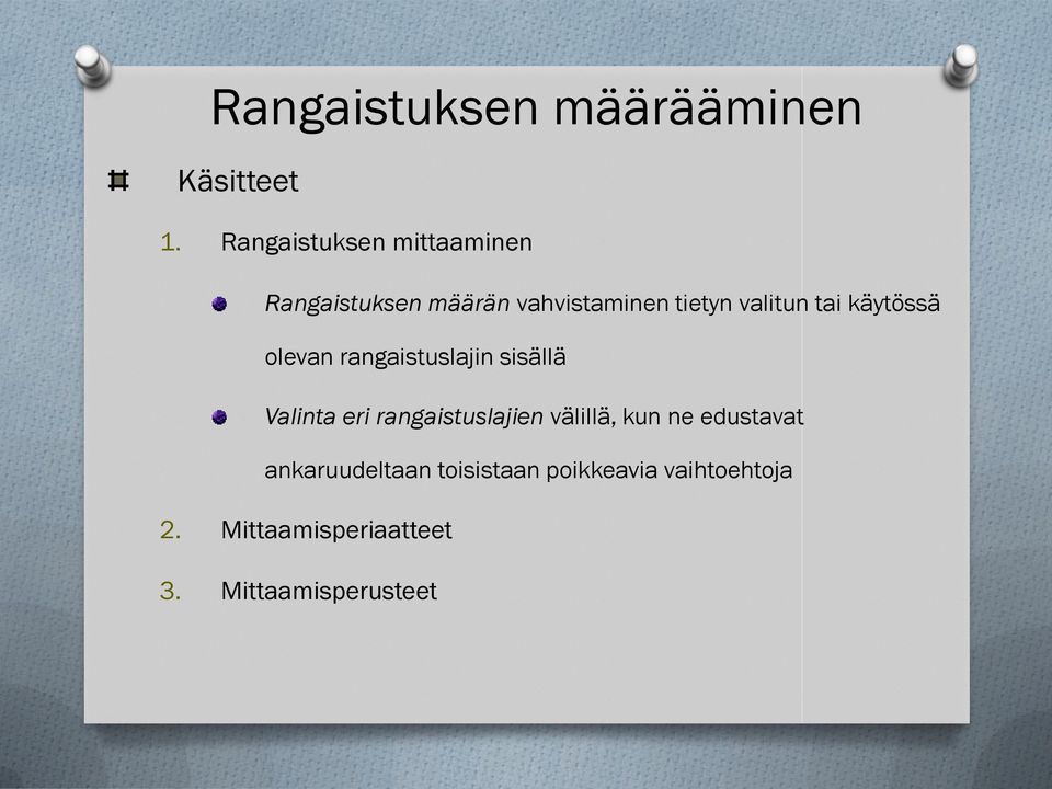 tai käytössä olevan rangaistuslajin sisällä Valinta eri rangaistuslajien