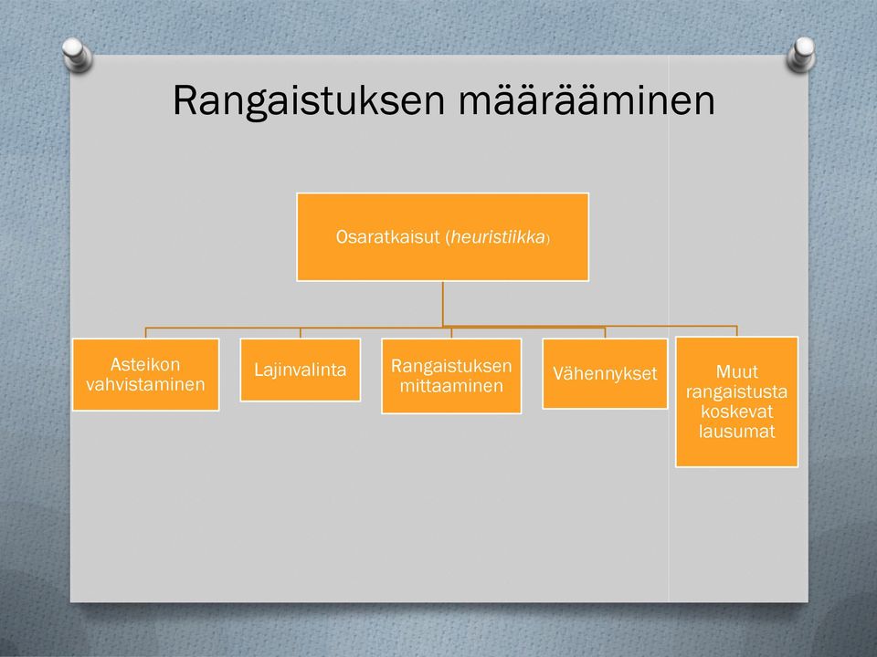 Lajinvalinta Rangaistuksen mittaaminen