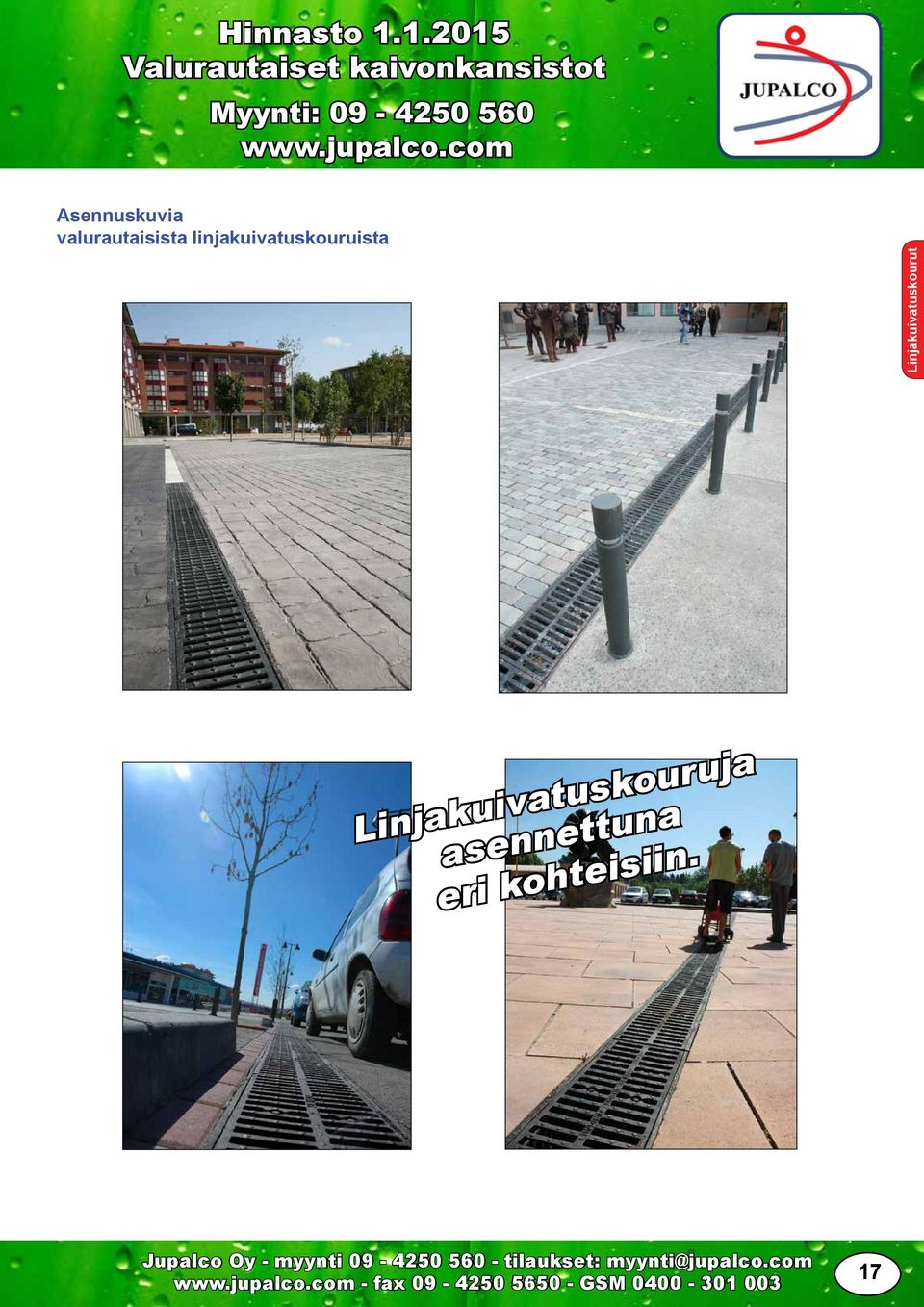 eri kohteisiin.