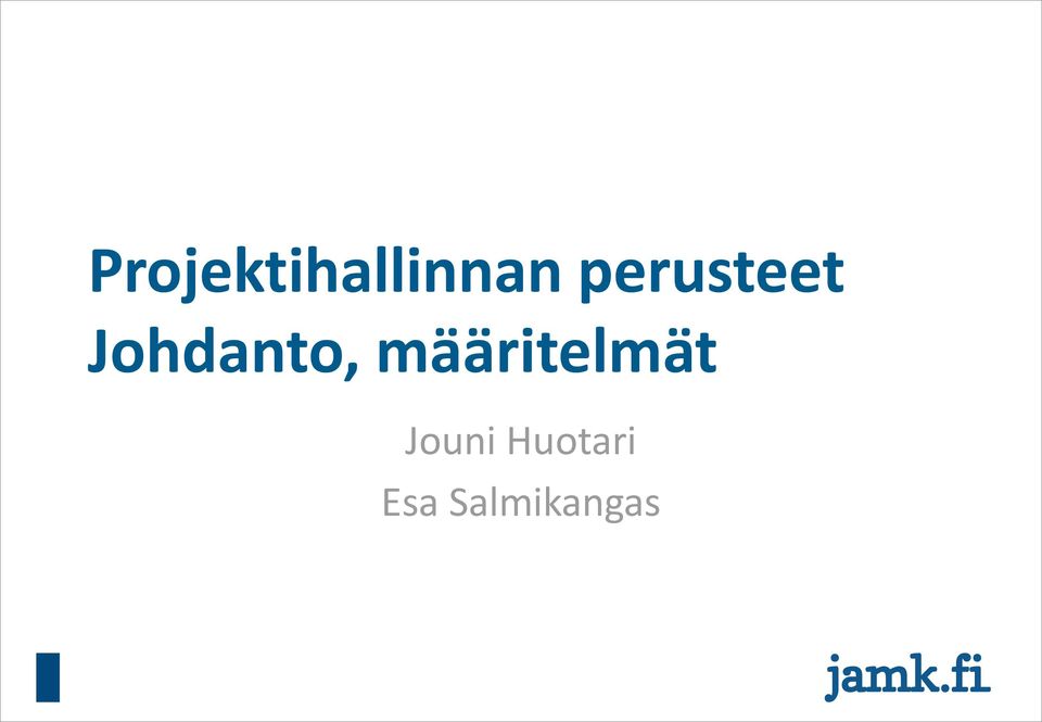 määritelmät Jouni