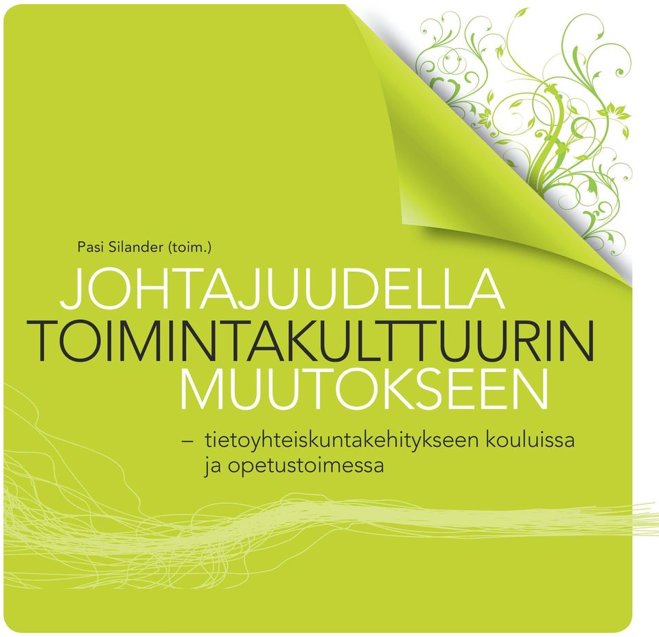 toimintakulttuurin MUUTOKSEEN