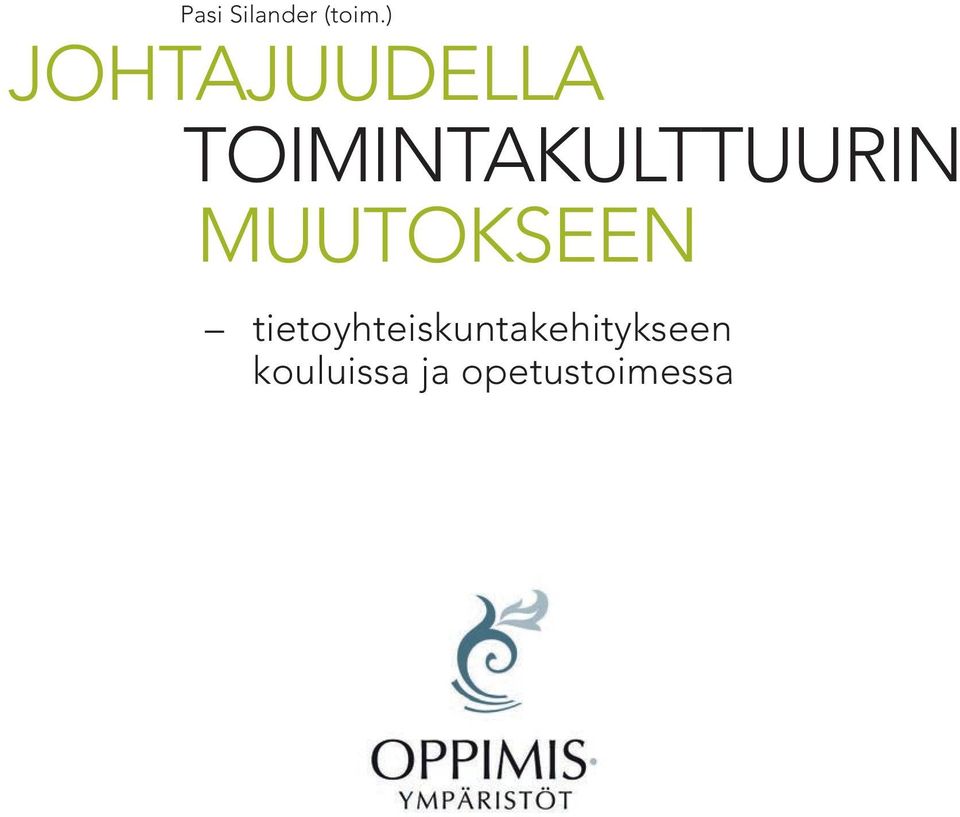 toimintakulttuurin muutokseen