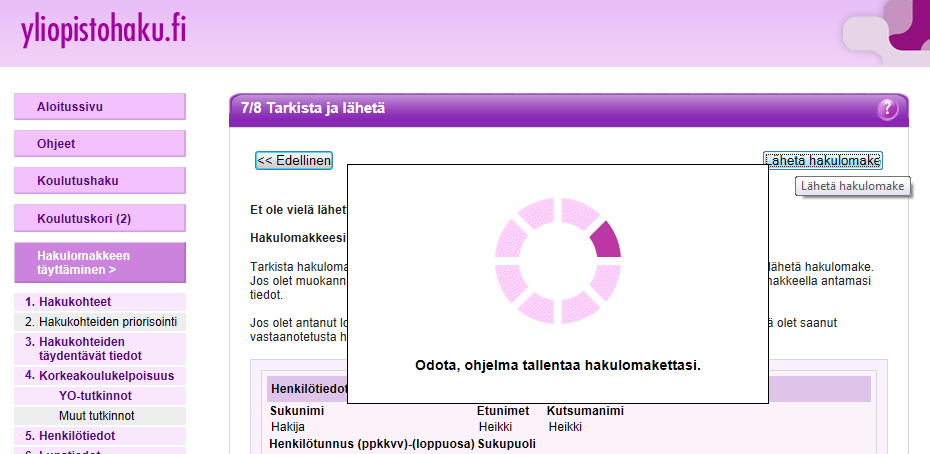 Kun lomakkeesi on tallennettu onnistuneesti, ruutu katoaa ja