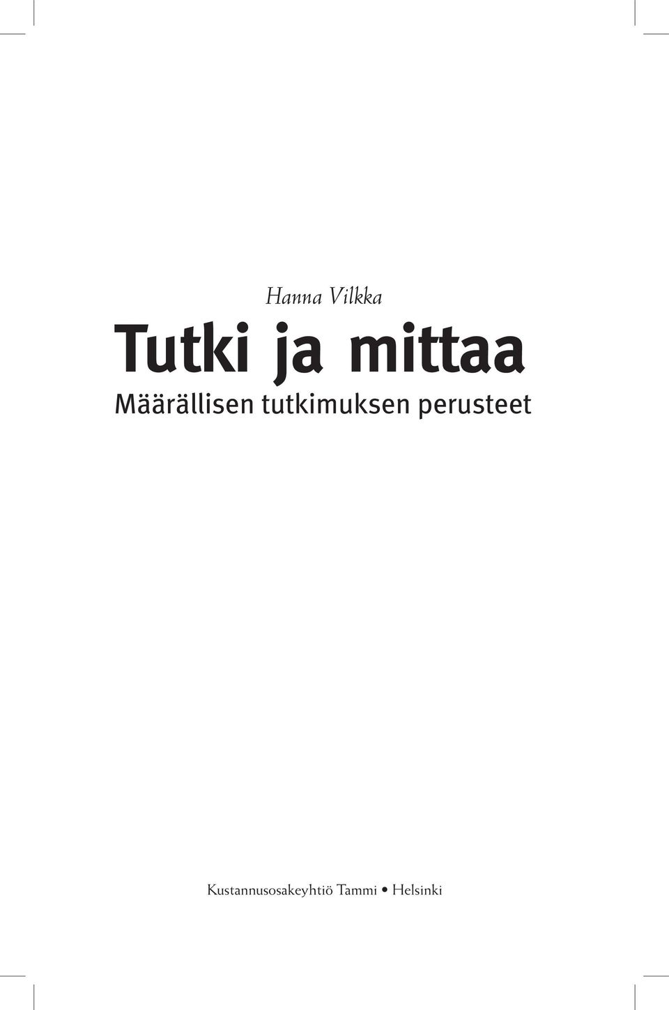 tutkimuksen perusteet