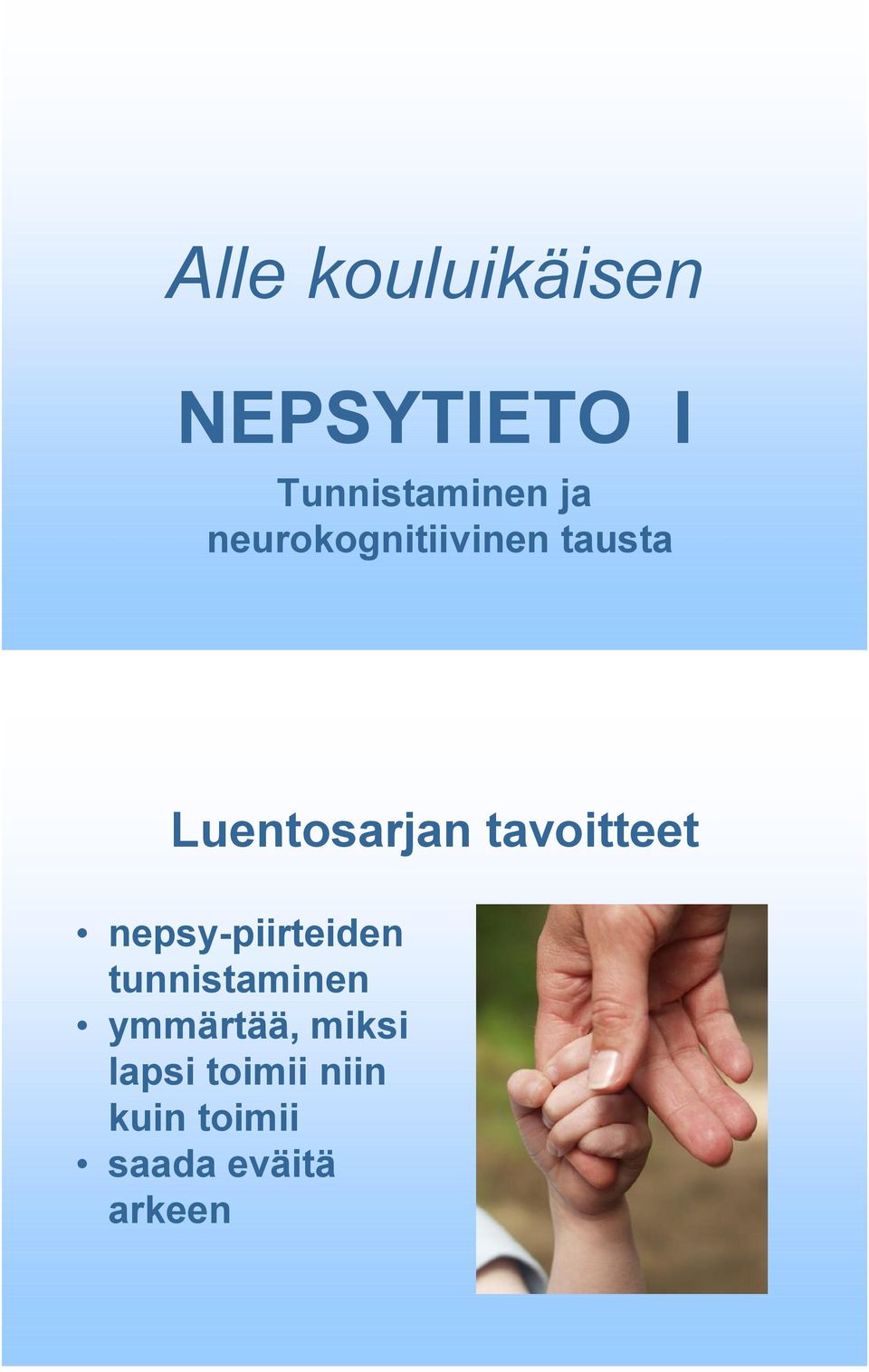 tavoitteet nepsy piirteiden tunnistaminen