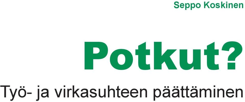 Potkut?