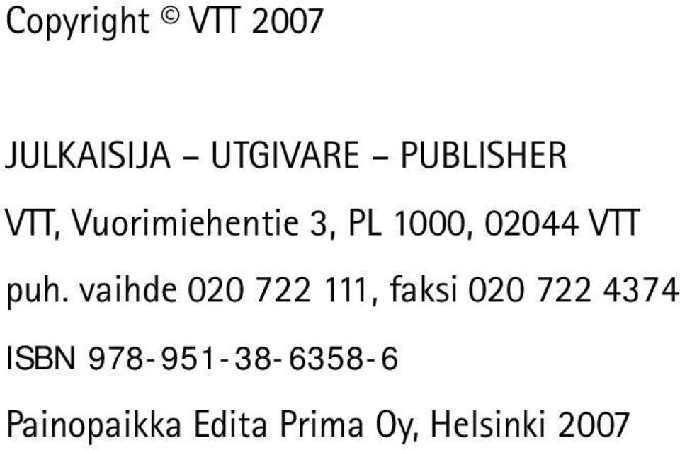 vaihde 020 722 111, faksi 020 722 4374 ISBN
