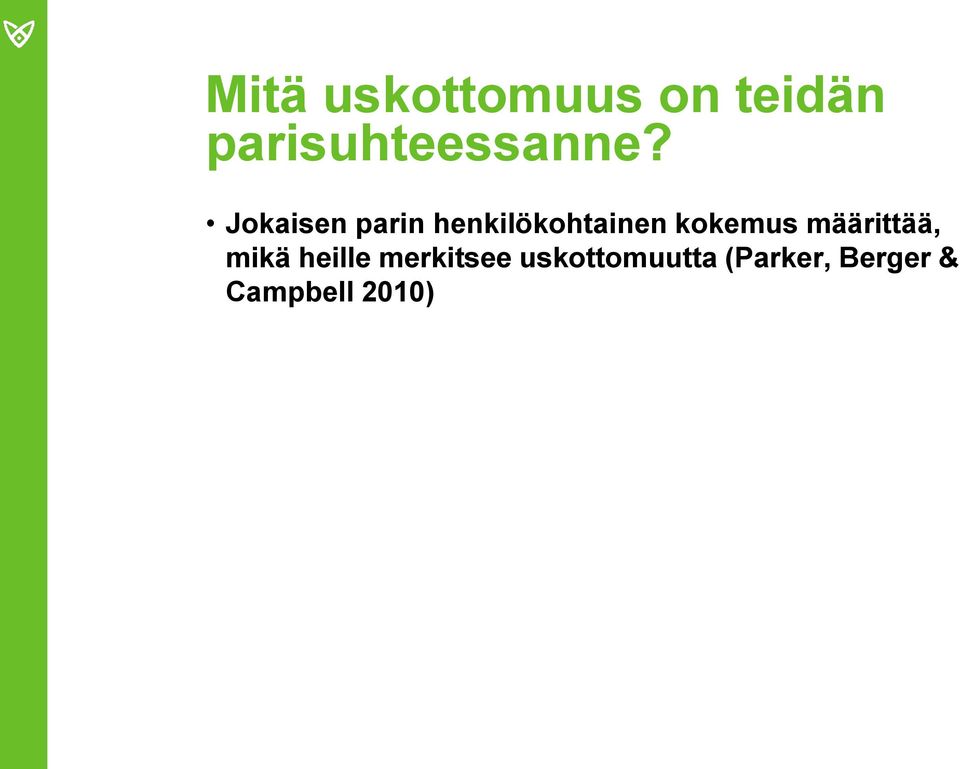 Jokaisen parin henkilökohtainen kokemus
