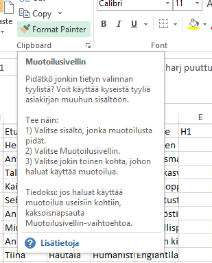 Muotoilusivellin Kopioi muotoiluasetukset valitusta solusta maalattaviin