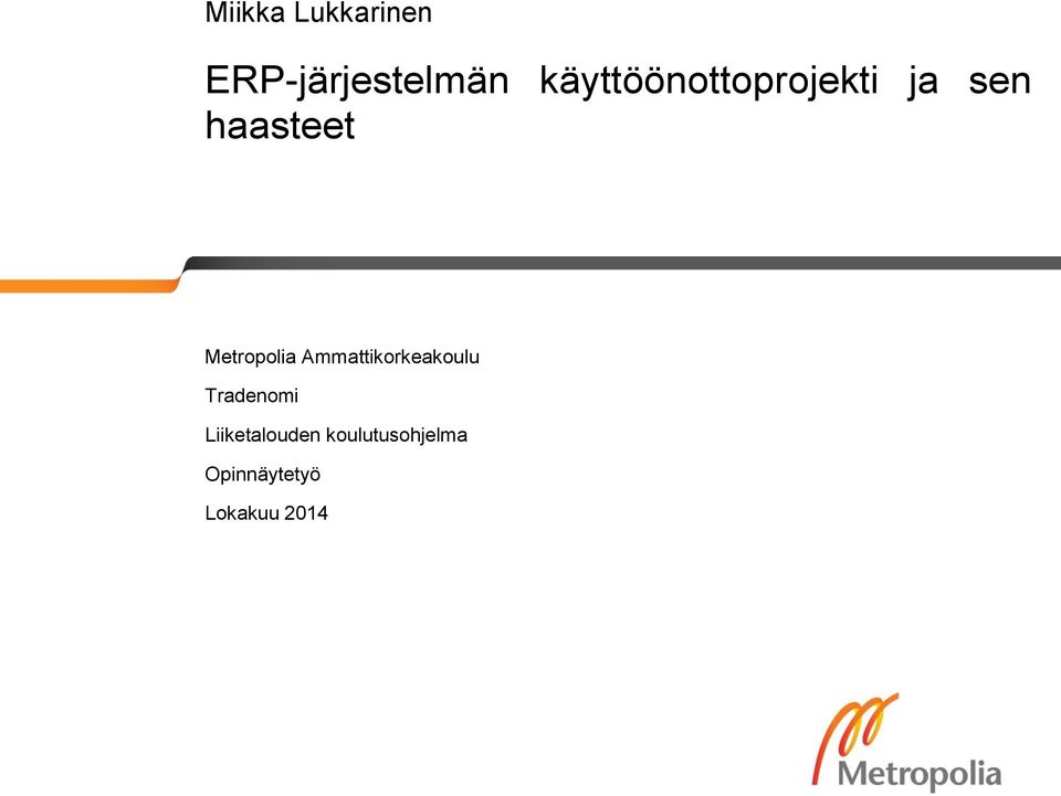 Metropolia Ammattikorkeakoulu Tradenomi