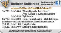 Ilmoitukseen päätettiin myös lisätä Sydämellisesti tervetuloa!. Keskiviikon ilmoituksen lisäksi muutaman kerran vuodessa on ollut myös erillisilmoitus merkittävästä tapahtumasta.