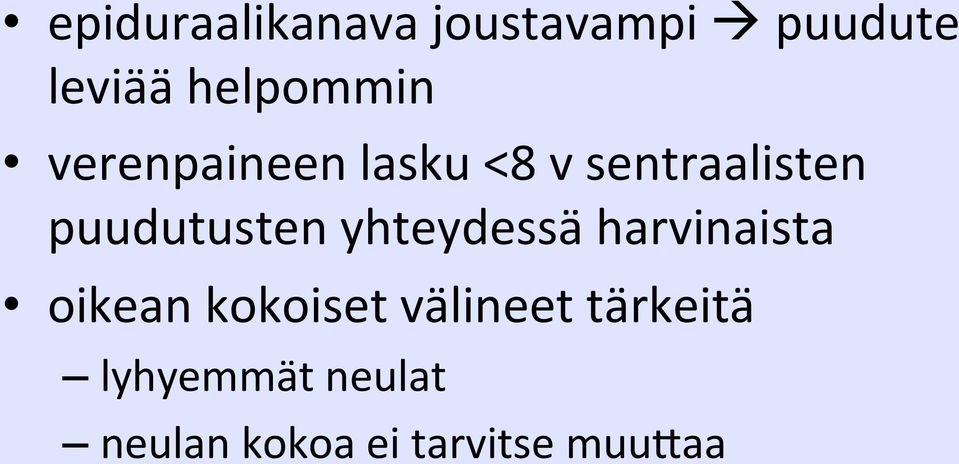 puudutusten yhteydessä harvinaista oikean kokoiset