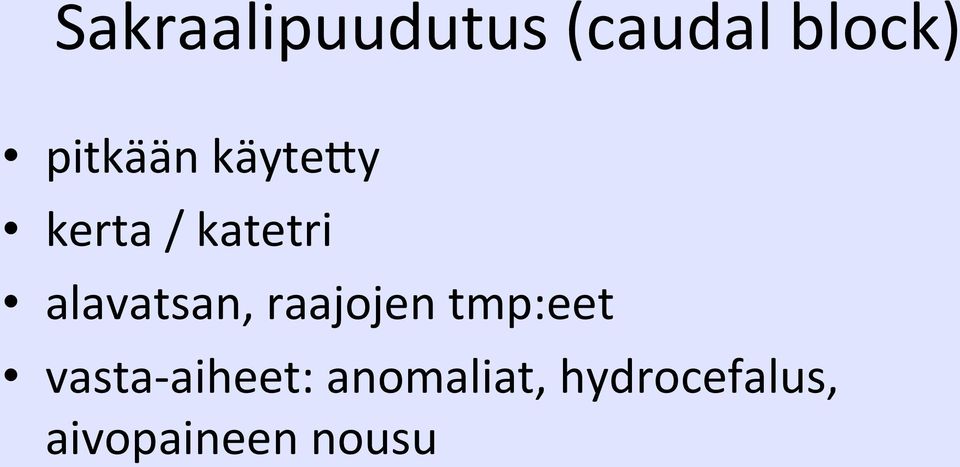 alavatsan, raajojen tmp:eet vasta-