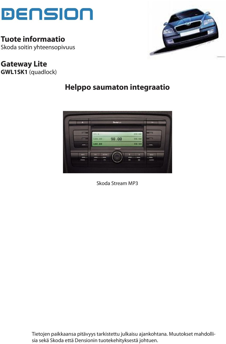 integraatio Skoda Stream MP3 sekä Skoda