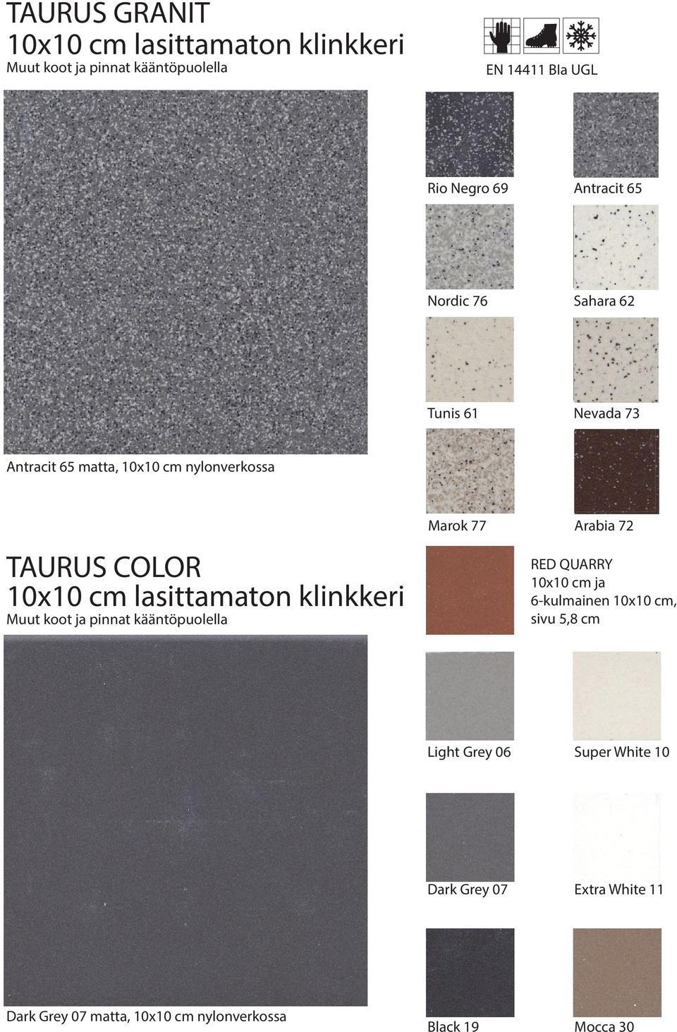lasittamaton klinkkeri Muut koot ja pinnat kääntöpuolella Marok 77 Arabia 72 RED QUARRY 10x10 cm ja 6-kulmainen
