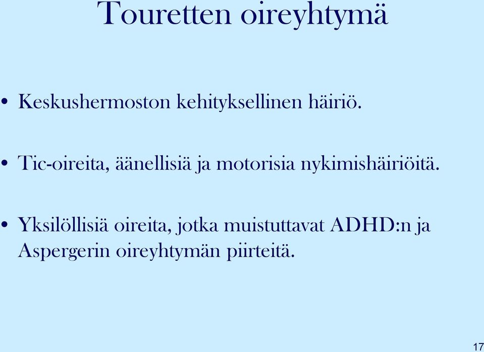 Tic-oireita, äänellisiä ja motorisia