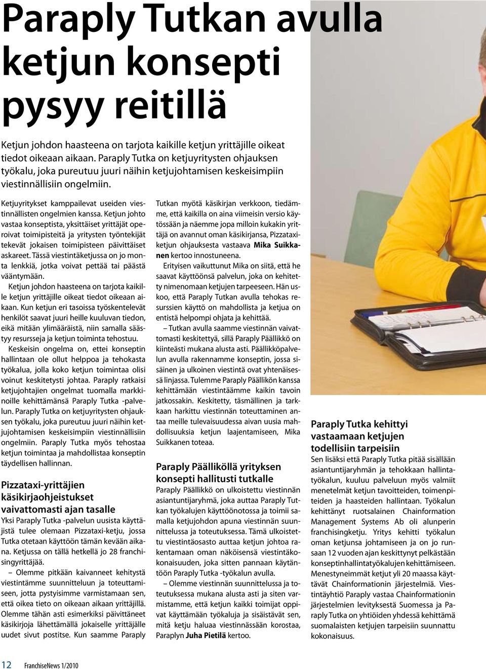 Ketjuyritykset kamppailevat useiden viestinnällisten ongelmien kanssa.
