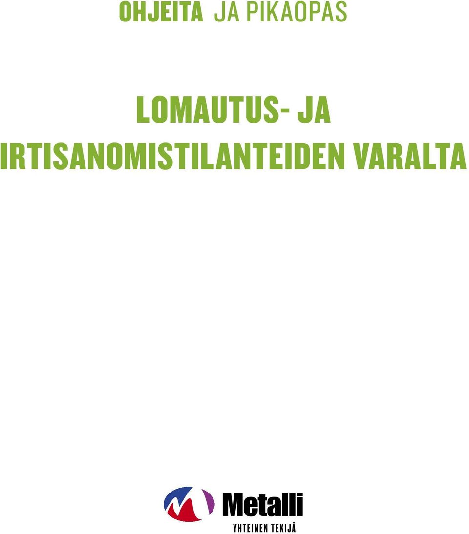 LOMAUTUS- JA