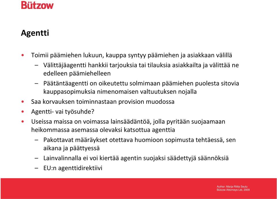 provision muodossa Agentti vai työsuhde?
