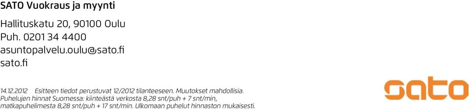 Muutokset mahdollisia.