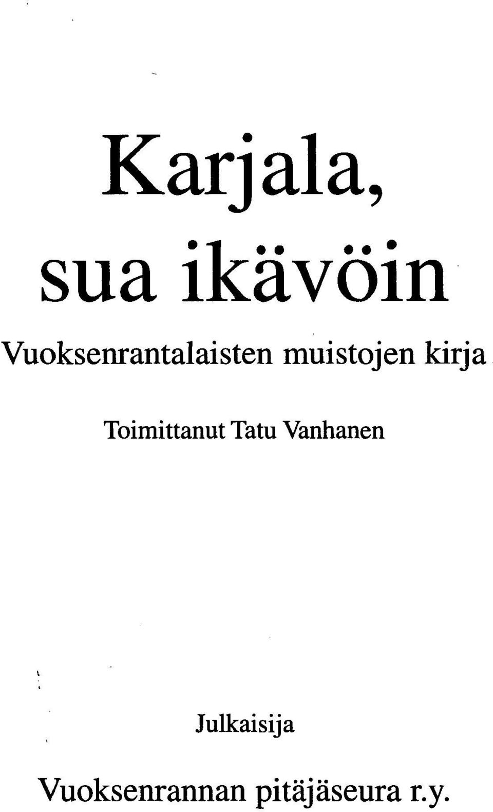 kirja Toimittanut Tatu Vanhanen