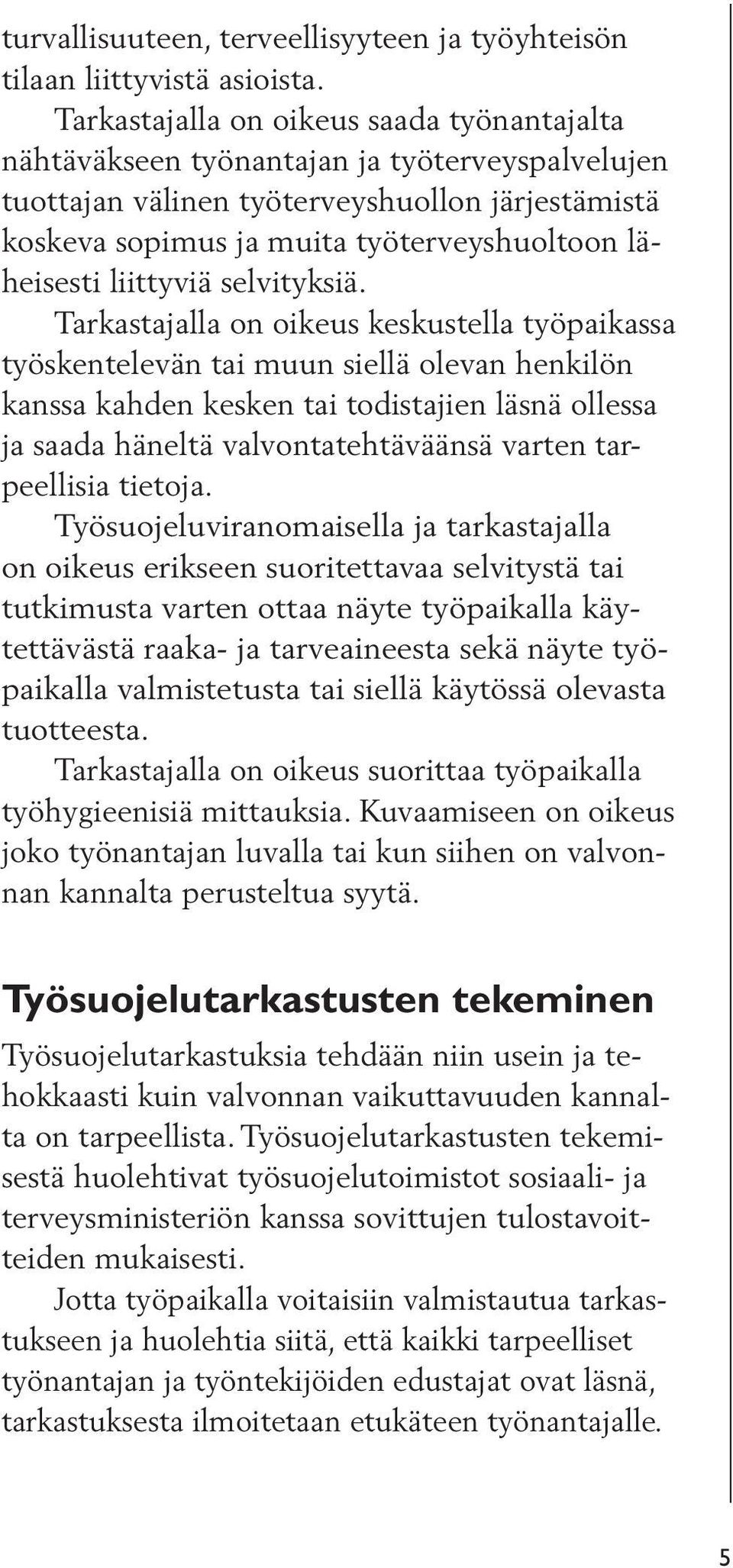 liittyviä selvityksiä.