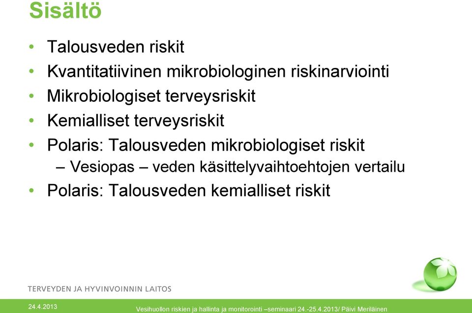 terveysriskit Polaris: Talousveden mikrobiologiset riskit