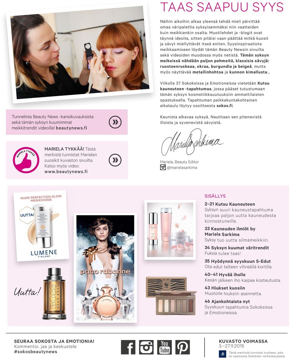 Syysinspiraatiota meikkaamiseen löydät tämän Beauty Newsin sivuilta sekä videoiden muodossa myös netistä.