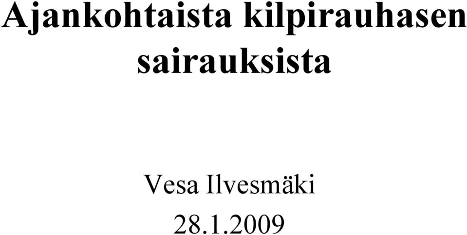 sairauksista