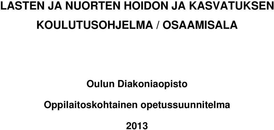 OSAAMISALA Oulun Diakoniaopisto