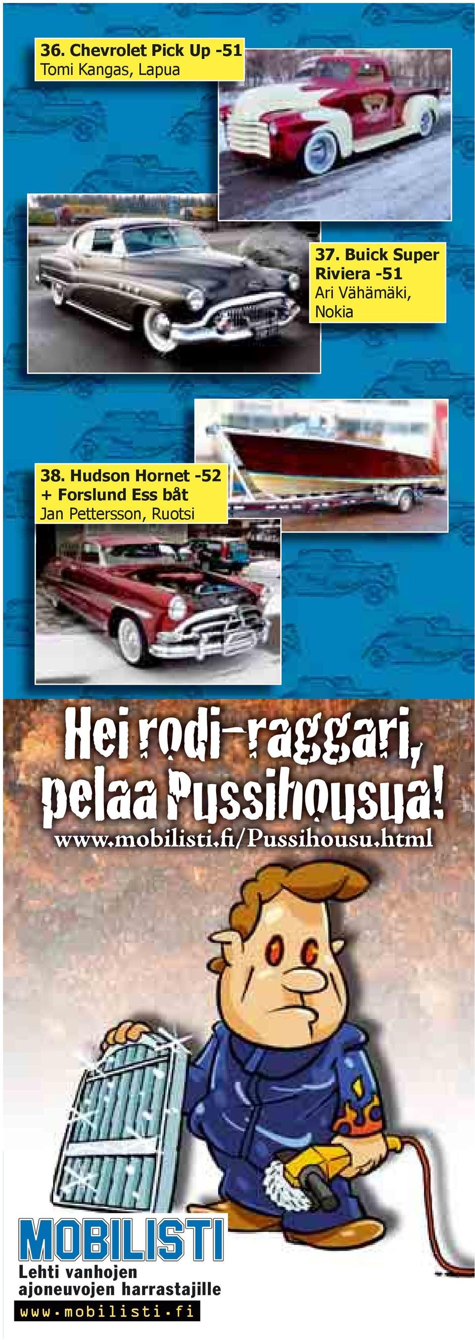 Hudson Hornet -52 + Forslund Ess båt Jan Pettersson, Ruotsi